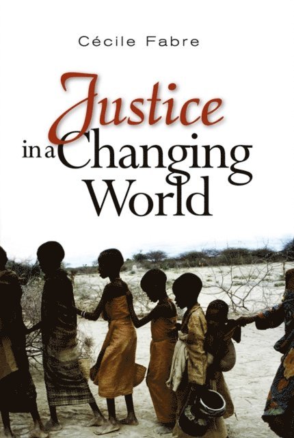 Cecile Fabre - Justice in a Changing World, E-bok