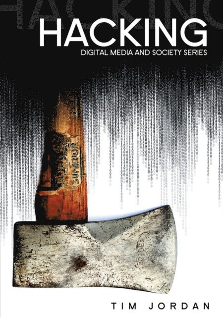 Tim Jordan - Hacking, E-bok