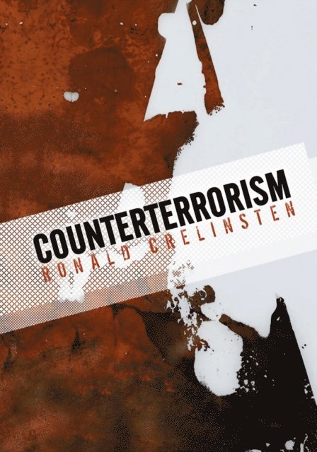 Ronald Crelinsten - Counterterrorism, E-bok
