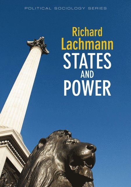 Richard Lachmann - States and Power, E-bok
