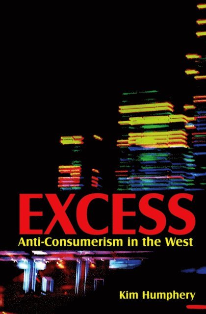 Kim Humphery - Excess, E-bok