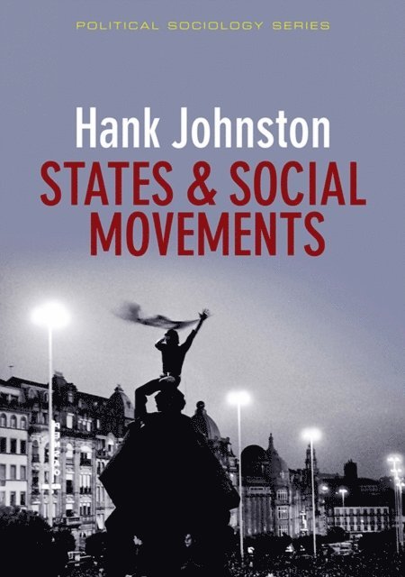 Hank Johnston - States and Social Movements, E-bok