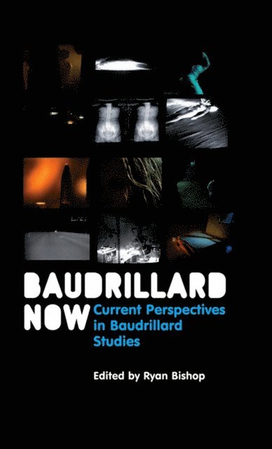 Ryan Bishop - Baudrillard Now, E-bok