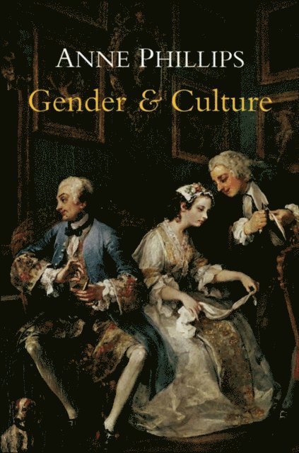 Anne Phillips - Gender and Culture, E-bok