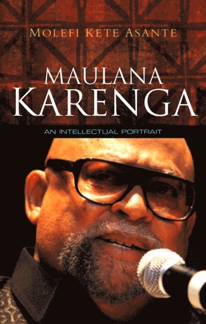 Molefi Kete Asante - Maulana Karenga, E-bok