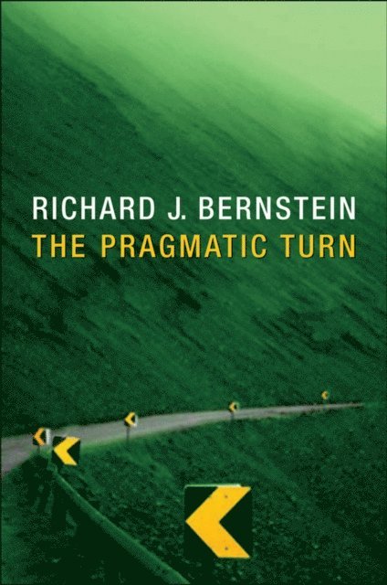 Richard J. Bernstein - Pragmatic Turn, E-bok