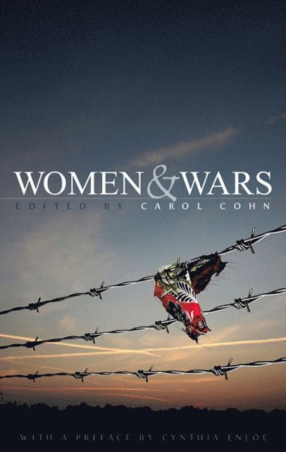 Carol Cohn - Women and Wars, E-bok