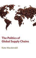 Politics of Global Supply Chains