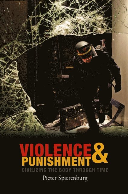 Pieter Spierenburg - Violence and Punishment, E-bok