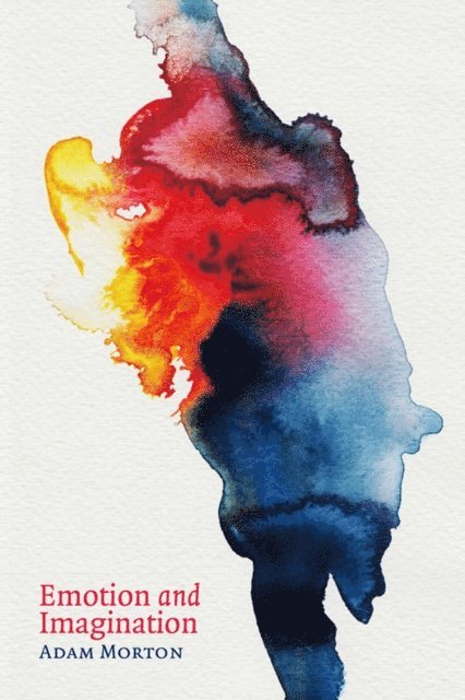 Adam Morton - Emotion and Imagination, E-bok