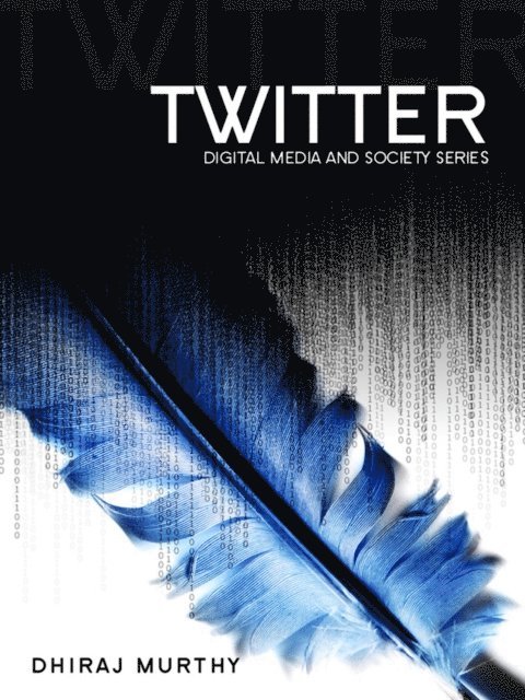 Dhiraj Murthy - Twitter, E-bok