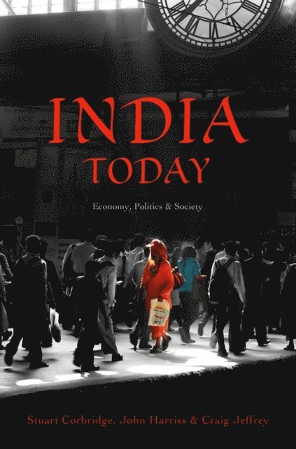 Craig Jeffrey, John Harriss, Stuart Corbridge - India Today, E-bok