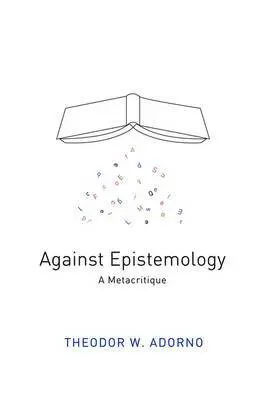 Theodor W. Adorno - Against Epistemology, Häftad. Tillgänglighet: Lägg i varukorg