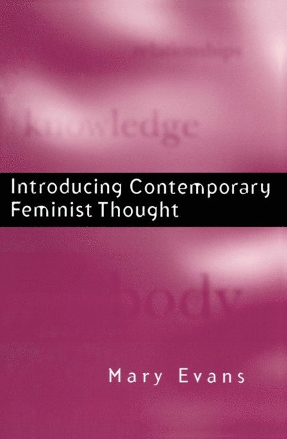 Mary Evans - Introducing Contemporary Feminist Thought, E-bok