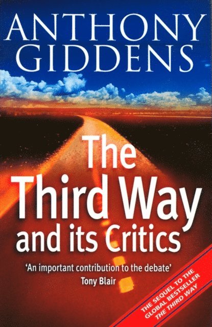 Anthony Giddens - Third Way and its Critics, E-bok