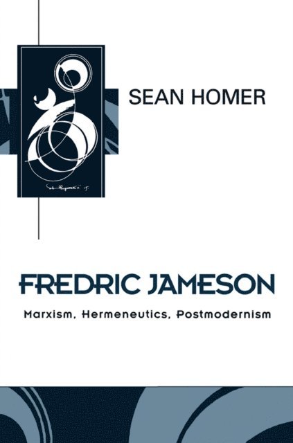 Sean Homer - Fredric Jameson, E-bok