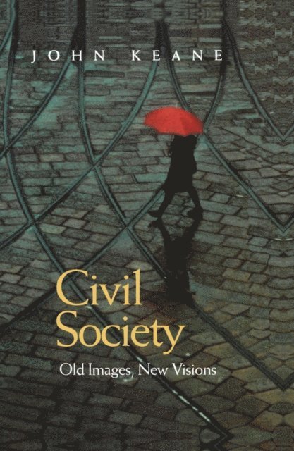 John Keane - Civil Society, E-bok