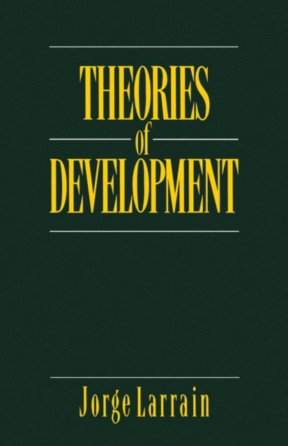 Jorge Larrain - Theories of Development, E-bok