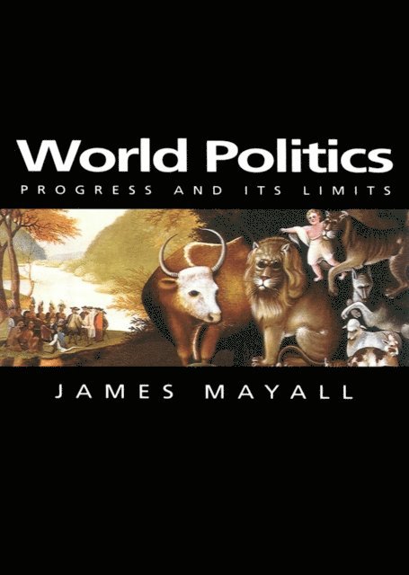 James Mayall - World Politics, E-bok
