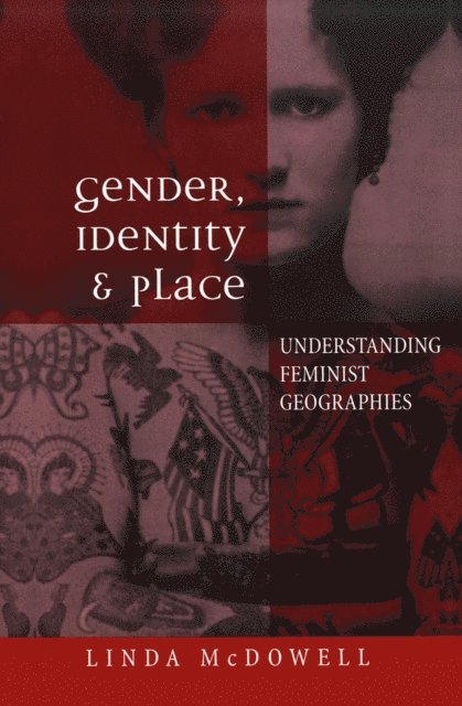 Linda McDowell - Gender, Identity and Place, E-bok