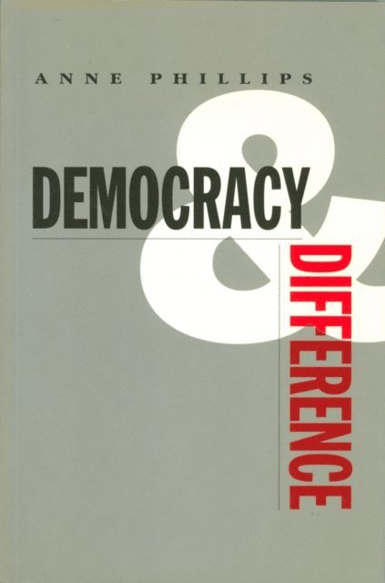Anne Phillips - Democracy and Difference, E-bok