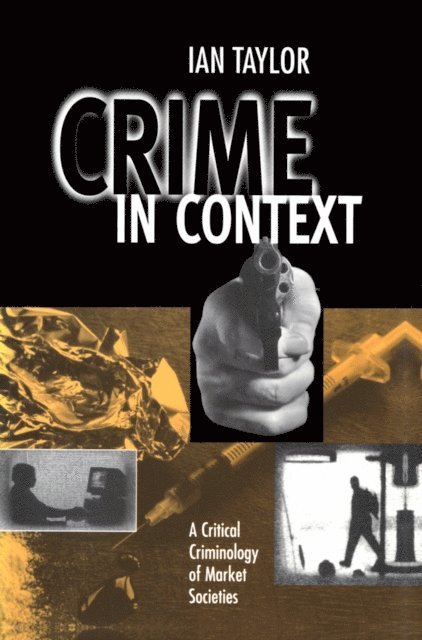 Ian Taylor - Crime in Context, E-bok