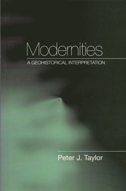 Peter J. Taylor - Modernities, E-bok