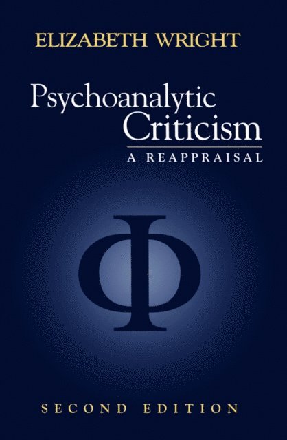 Elizabeth Wright - Psychoanalytic Criticism, E-bok