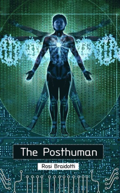 Rosi Braidotti - Posthuman, E-bok