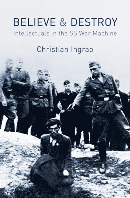 Christian Ingrao - Believe and Destroy, E-bok