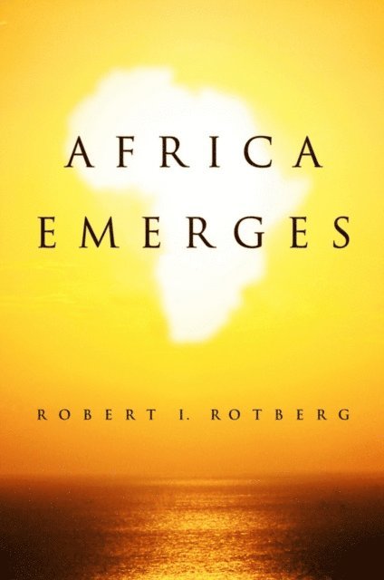 Robert Rotberg - Africa Emerges, E-bok. Tillgänglighet: Lägg i varukorg