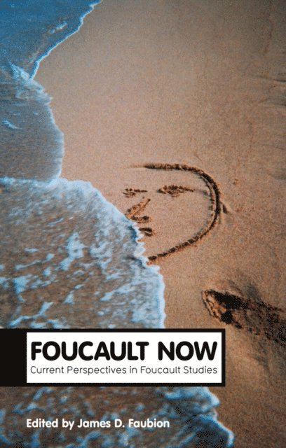 James Faubion - Foucault Now, E-bok