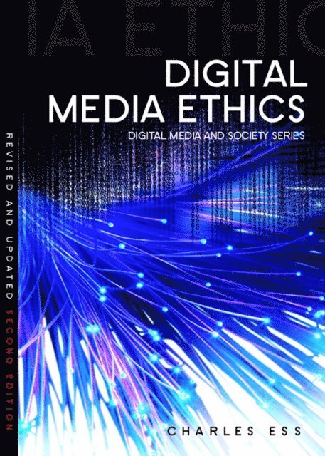 Charles Ess - Digital Media Ethics, E-bok