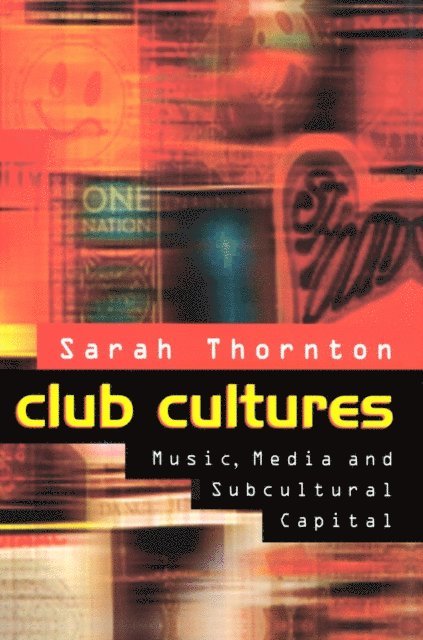 Sarah Thornton - Club Cultures, E-bok. Tillgänglighet: Lägg i varukorg