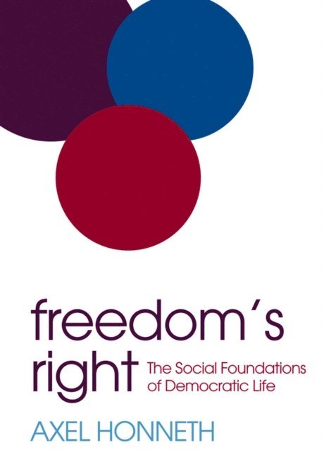 Axel Honneth - Freedom's Right, E-bok