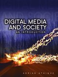 Digital Media and Society