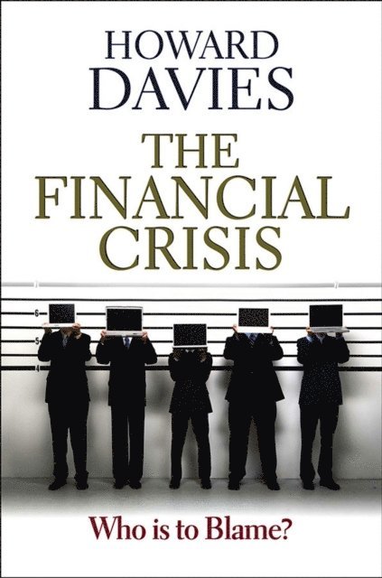 Howard Davies - Financial Crisis, E-bok