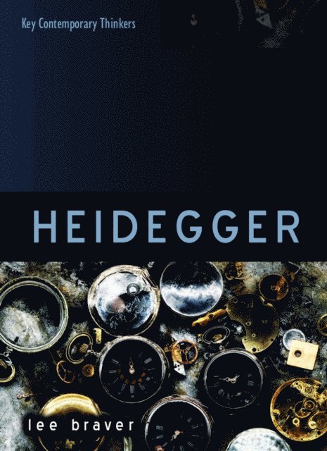 Lee Braver - Heidegger, E-bok