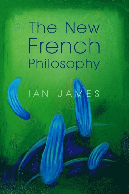 Ian James - New French Philosophy, E-bok