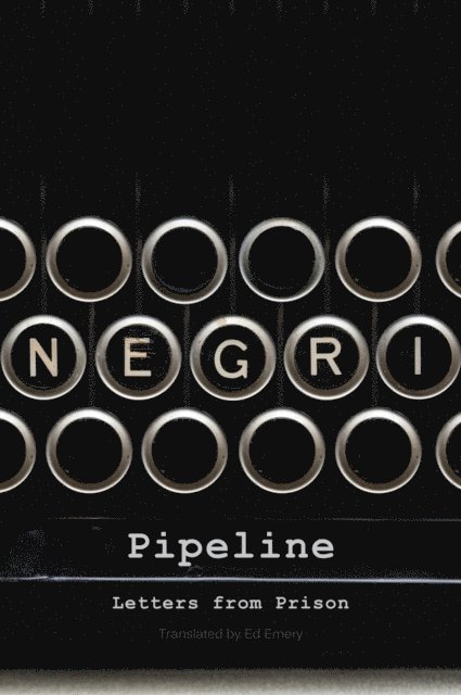 Antonio Negri - Pipeline, E-bok