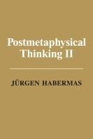 Jürgen Habermas - Postmetaphysical Thinking II, Häftad