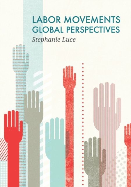 Stephanie Luce - Labor Movements, E-bok