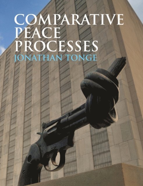 Jonathan Tonge - Comparative Peace Processes, E-bok