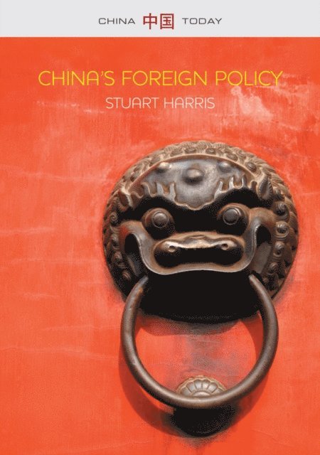 Stuart Harris - China's Foreign Policy, E-bok