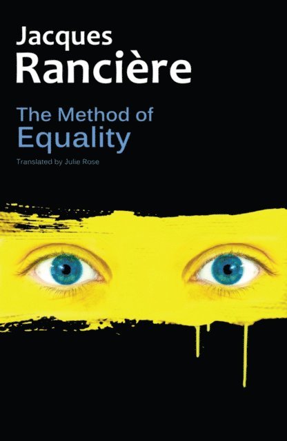 Jacques Ranci re - Method of Equality, E-bok