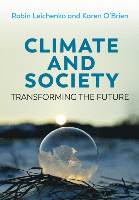 Karen O'Brien, Robin Leichenko - Climate and Society, E-bok