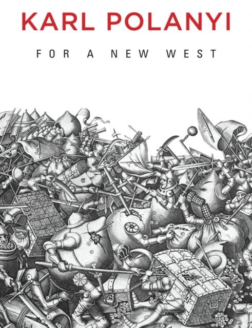 Karl Polanyi - For a New West, E-bok
