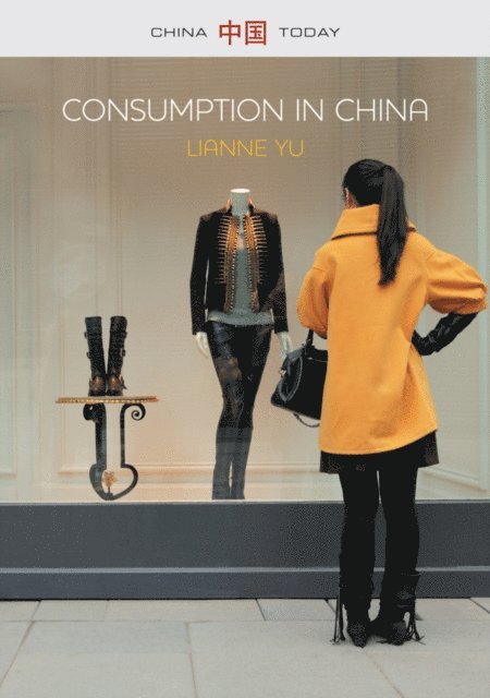 LiAnne Yu - Consumption in China, E-bok