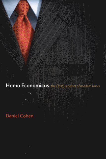 Daniel Cohen - Homo Economicus, E-bok