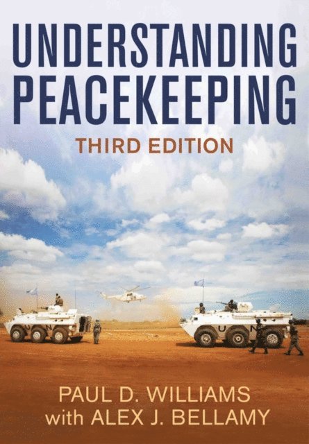 Paul D. Williams - Understanding Peacekeeping, E-bok
